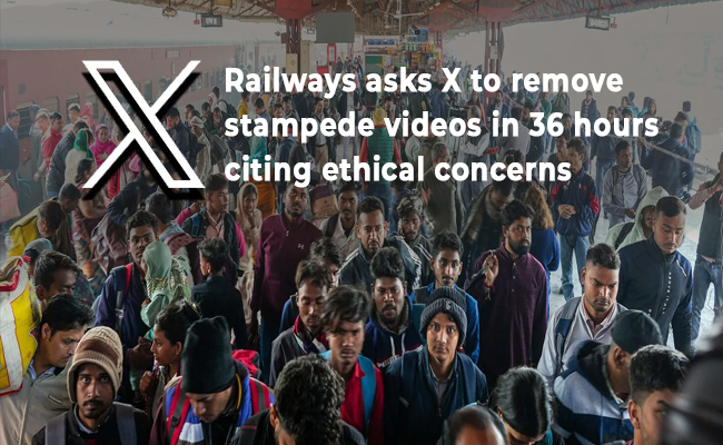 Railways directs X to takedown stampede videos in 36 hours